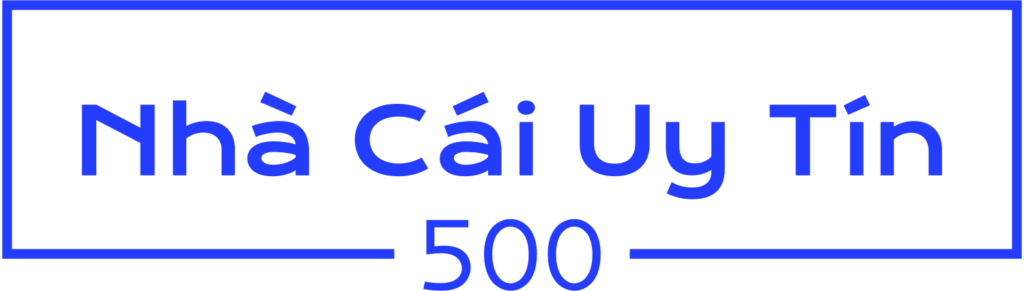 Nhà Cái Uy Tín 500